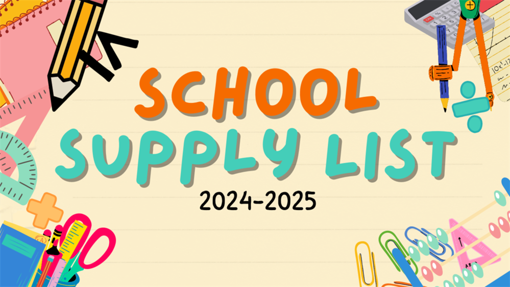  SUPPLY LIST 2024-25 School Year